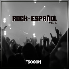 Rock en Español vol. 1 - DJ Sosch