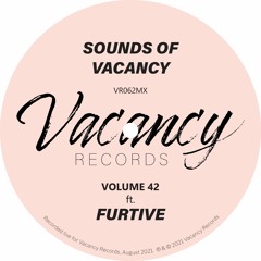 Sounds Of Vacancy Vol. 42 (ft. Furtive) [Live Mix]