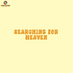 Searching For Heaven