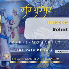 32. Rah-E-Mohabbat- Rehat
