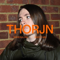 Adrenaline | Thorjn