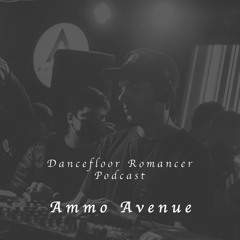 Dancefloor Romancer 070 - Ammo Avenue