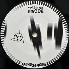 Epiteth Rec – pth008 限定再発 ガバ