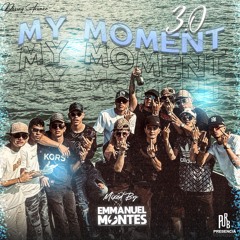 MY MOMENT 3.0 ( EDICION GUATAPE ) 🍾
