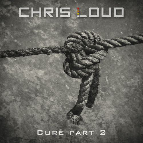 Chris Loud - Cure part 2