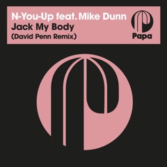 N-You-Up Feat. Mike Dunn - Jack My Body (David Penn Remix)