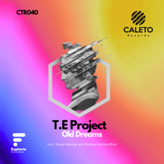 T.E Project - Old Dreams (Original Mix) CTR040
