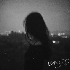 LOVE? (prod. lostinside)
