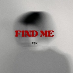 FIND ME