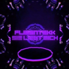 FliesnTekk - SIE LIEBT MICH