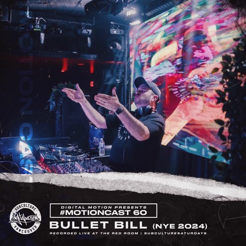 MotionCast #60 - BULLET BILL [NYE 2024 set]