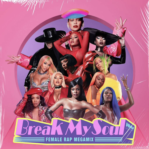 BEYONCÉ • Break My Soul [Female Rap Megamix] ft. Nicky Minaj, Megan Thee Stallion, Cardi B, Madonna