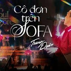 CÔ ĐƠN TRÊN SOFA | Hồ Ngọc Hà x Tăng Duy Tân | Trung Quân live cover at Soul of The Forest