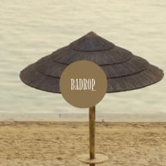 Drops Session July.25 by Badrop