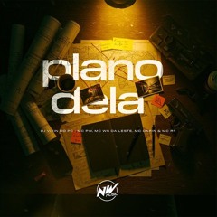 PLANO DELA - DJ VITIN DO PC - MC PW, MC WS DA LESTE, MC DARIN & MC R1 - 2025