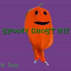 SpOoKy gHoSt MiX 0oOoO0o