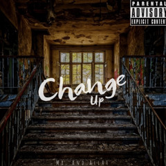 Change Up - Mr. And Allat
