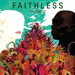 Faithless - Tweak Your Nipple