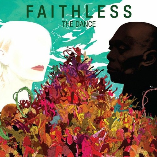 Faithless - Tweak Your Nipple