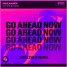 Go Ahead Now - FAULHABER (Shellchew Remix)