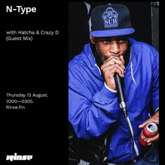 N-Type with Hatcha & Crazy D (Guest Mix) - 13 August 2020