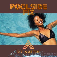 Poolside Fix Vol.1
