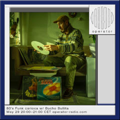 80's Funk carioca w/ Bucho Bullita - 29th May 2025