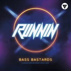 Bass Bastards - Runnin