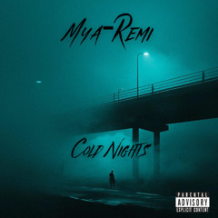 Mya-Remi - Cold Nights (Prod.Othello Beats)