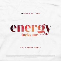 Energy [Lucky Me] (Vini Correa Remix)