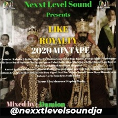 Nexxt Level (Like Royalty) Reggae Mix