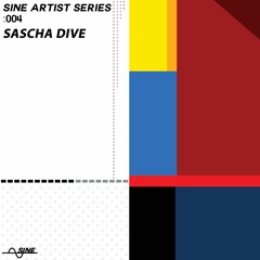 Sine - Artist Series 04: Sascha Dive