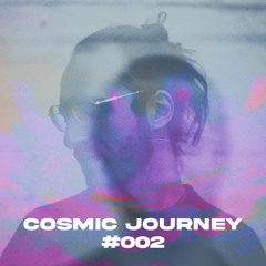 Cosmic Journey #002 - Artheater, Cologne