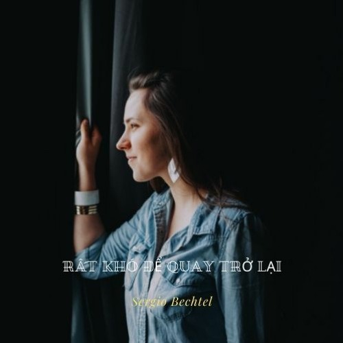 Rất Khó Để Quay Trở Lại