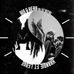 His & Hers (feat. Ledge)