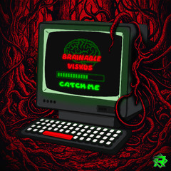 Brainable, Viskus - Catch Me