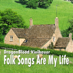 Folk Songs Are My Life