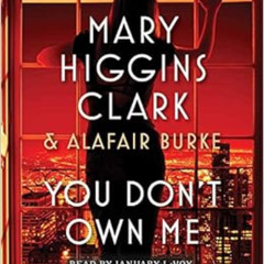 View EBOOK 📗 You Don't Own Me (An Under Suspicion Novel) by Mary Higgins Clark,Alafa