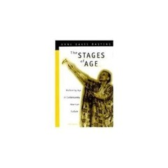 ⚡Read🔥PDF The Stages of Age: Performing Age in Contemporary American Culture