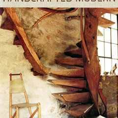 [DOWNLOAD] EBOOK 📩 Handcrafted Modern: At Home with Mid-century Designers by  Leslie
