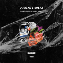 Dang3r, Chemical Noise and Ashker - Drogas E Rosas (CRUZ LIVE Remix) (Freedownload)