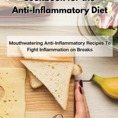 kindle The Snacks and Appetizers Cookbook for the Anti-Inflammatory Diet: