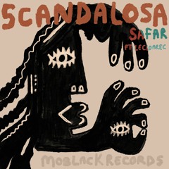 MBR539 - Safar (FR) feat. LeCloarec - Scandalosa