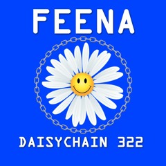 Daisychain 322 - Feena