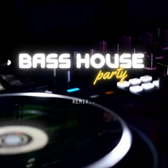 Bass House Remix