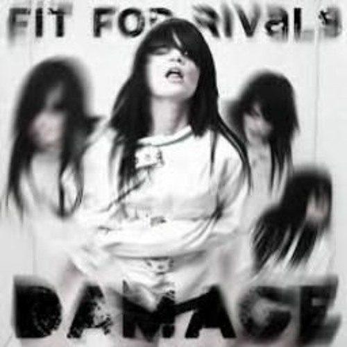 Fit For Rivals - Damage