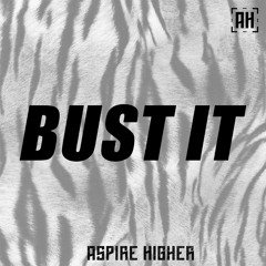 Bwompster & Shawn Who - Bust It (AH Tune Tuesday)