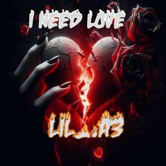 I Need Love