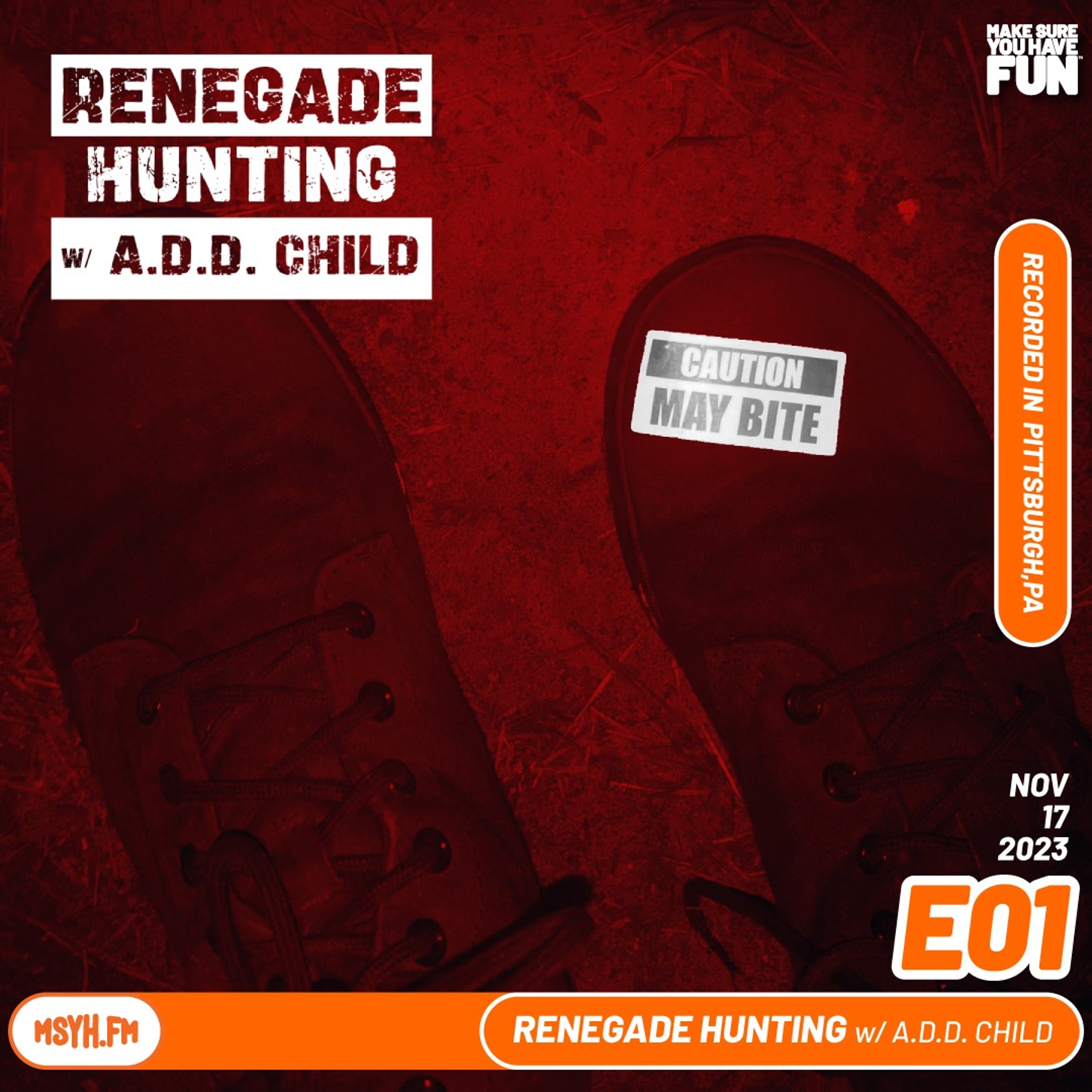 Renegade Hunting | Episode 1AM with A.D.D. CHILD episode artwork