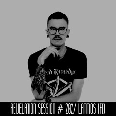 Revelation Session # 202/ Latmos (FI)